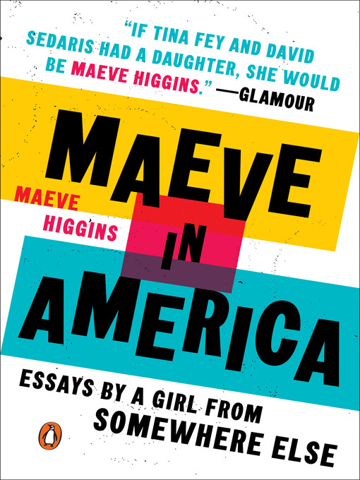 Title details for Maeve in America by Maeve Higgins - Wait list
